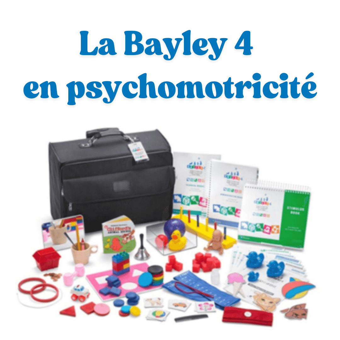Découvrez le bilan Bayley 4 pour évaluer les compétences du bébé